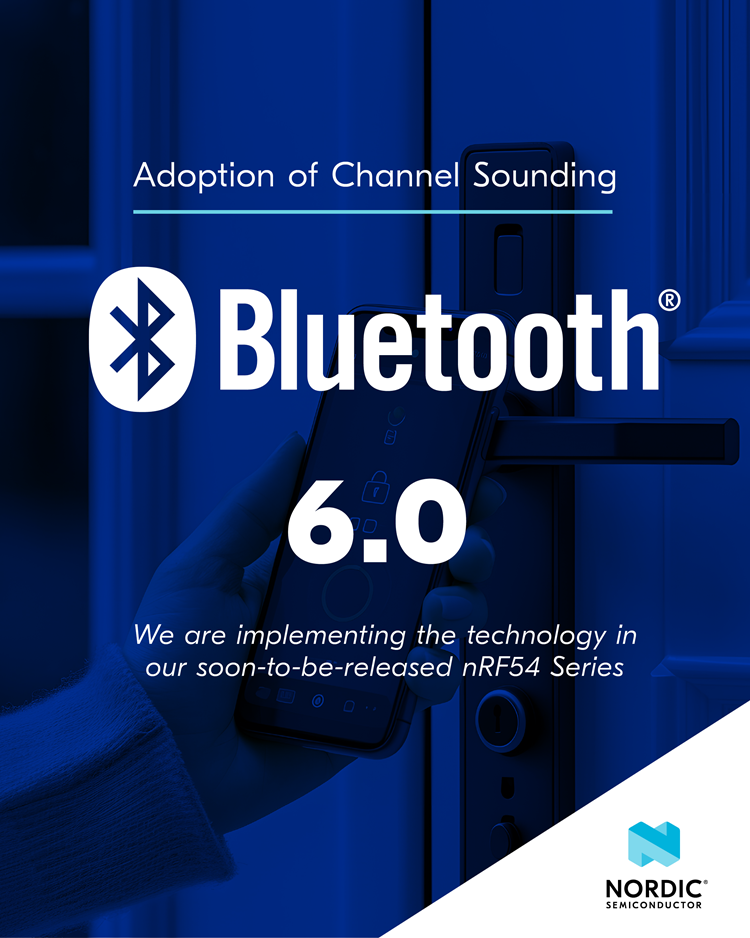 Bluetooth 6.0 Channel Sounding supported by Nordic Bluetooth 6.0 Channel Sounding supported by Nordic