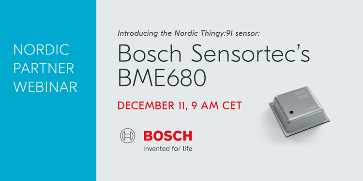 Bosch Sensortec BME680 Nordic Partner Webinar